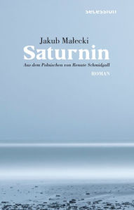 Title: Saturnin, Author: Jakub Malecki