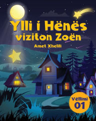 Title: Ylli I HÃ¯Â¿Â½nÃ¯Â¿Â½s viziton ZoÃ¯Â¿Â½n, Author: Amet Xhelili