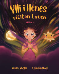 Title: Ylli i Henës viziton Lunën: Një tregim frymëzues për humbjen, shpresën dhe forcën e brendshme - për fëmijë nga 5 deri në 9 vjeç, Author: Amet Xhelili