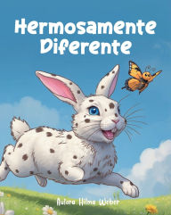 Title: Hermosamente Diferente, Author: Hilma Weber