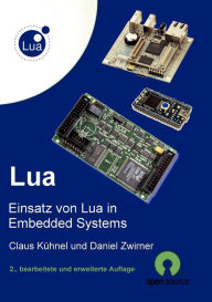 Title: Lua: Einsatz von Lua in Embedded Systems, Author: Claus Kïhnel