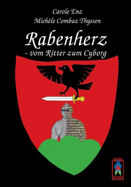 Rabenherz - vom Ritter zum Cyborg