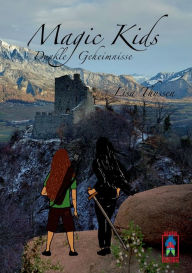 Title: Magic Kids - Dunkle Geheimnisse, Author: Lisa Thyssen