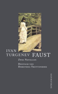 Title: Faust: Zwei Novellen, Author: Ivan Turgenev