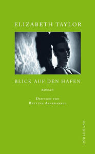 Title: Blick auf den Hafen, Author: Elizabeth Taylor
