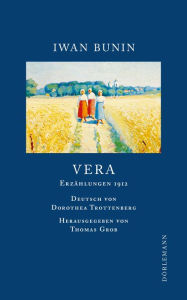 Title: Vera: Erzählungen 1912, Author: Iwan Bunin