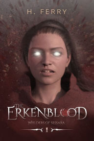 Title: The Erkenblood, Author: H. Ferry