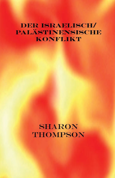 Der Israelisch/ Palï¿½stinensische Konflikt