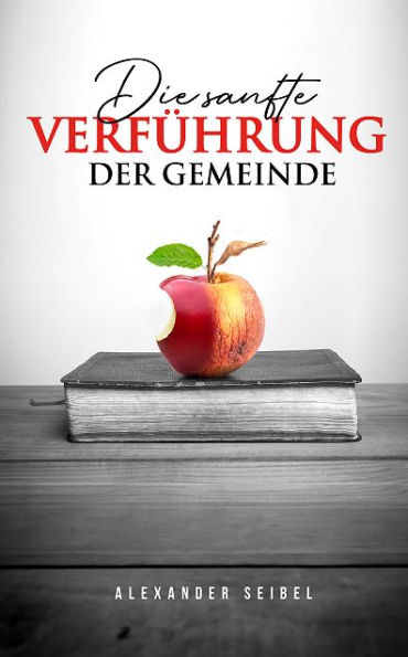 Die sanfte Verführung der Gemeinde: Wunderheiler, Geisteswirkungen und christliche Mystik