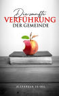 Die sanfte Verführung der Gemeinde: Wunderheiler, Geisteswirkungen und christliche Mystik