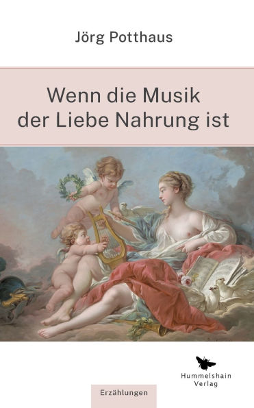 Wenn die Musik der Liebe Nahrung ist