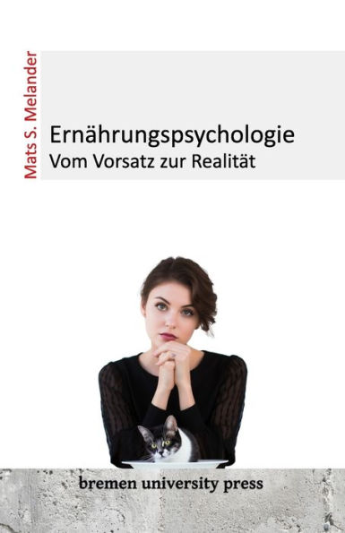 Ernï¿½hrungspsychologie: Vom Vorsatz zur Realitï¿½t