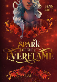 Pdf free download book Spark of the Everflame (German Edition) DJVU FB2 RTF by Penn Cole, Nina Bellem