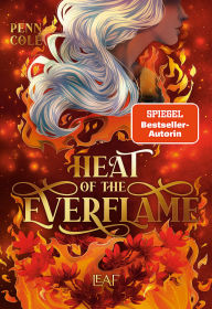 Title: Heat of the Everflame, Author: Penn Cole