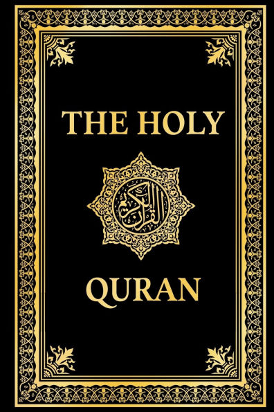 The Holy Quran English, Noble English Translation by Marmaduke Pickthall: Premium Paperback Black Edition, Koran (annotated)