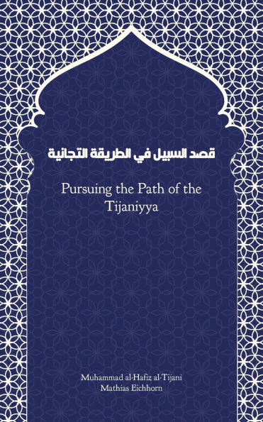 Pursuing the Path of the Tijaniyya: Qasd Sabil