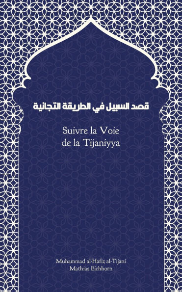 Suivre la Voie de la Tijaniyya: Qasd Sabil