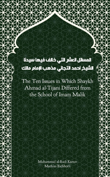 The Ten Issues in Which Shaykh Ahmad al-Tijani Differed from the School of Imam Malik