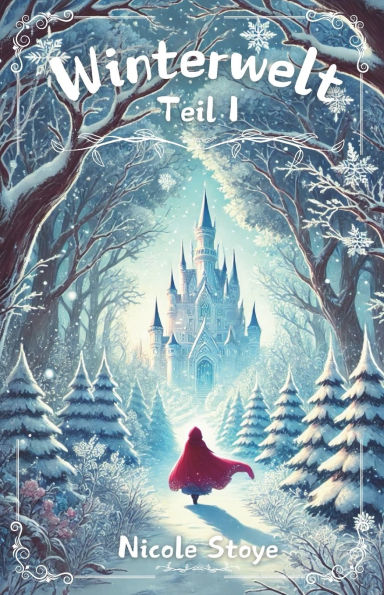 Winterwelt: Teil I