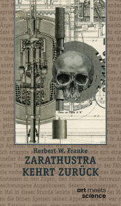 Title: ZARATHUSTRA KEHRT ZURÜCK: Science-Fiction-Storys, Author: Herbert W. Franke