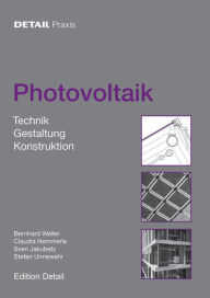 Title: Photovoltaik: Technik, Produkte, Details, Author: Bernhard Weller