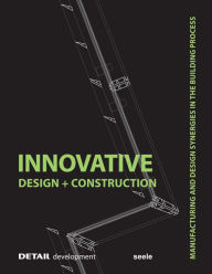 Title: Innovative Design and Construction, Author: Stefan Behling