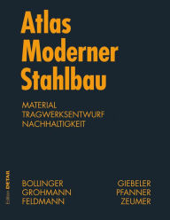 Title: Atlas moderner Stahlbau: Stahlbau im 21. Jahrhundert, Author: Klaus Bollinger