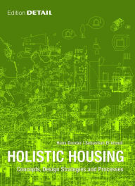 Title: Holistic Housing, Author: Hans Drexler