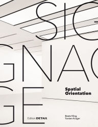 Title: Signage: Spatial Orientation, Author: Beate Kling