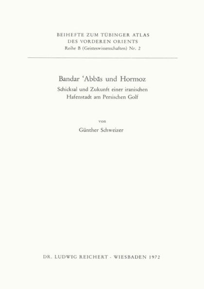 Bandar 'Abbas und Hormoz: Schicksal und Zukunft einer iranischen Hafenstadt am Persischen Golf