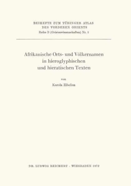 Afrikanische Orts- und Volkernamen in hieroglyphischen und hieratischen Texten