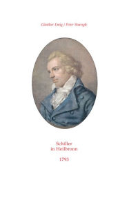 Title: Schiller in Heilbronn, Author: Günther Emig