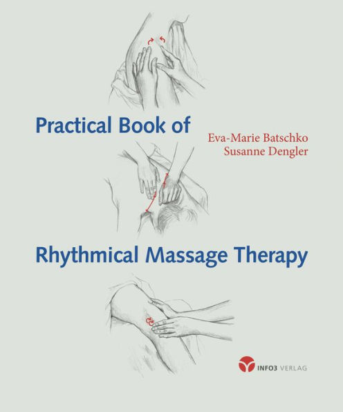 Practical Book of Rythmical Massage Therapy