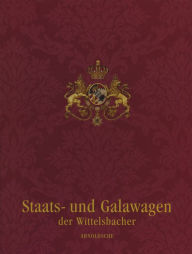 Title: Wittelsbach State & Ceremonial Carriages Vols 1&2, Author: Rudolf H. Wackemagel