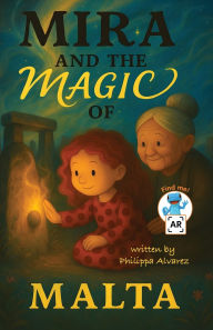 Title: Mira and the Magic of Malta, Author: Philippa Alvarez