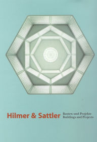 Title: Hilmer and Sattler: Buildings and Projects/Bautten und Projekte, Author: Stanislaus Von Moos