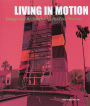 Living in Motion: Design and Architecture for Flexible Dwelling