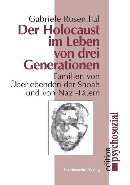 Der Holocaust im Leben von drei Generationen