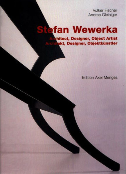 Stefan Wewerka: Architect, Designer, Object Artist