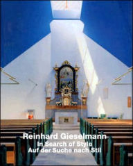 Title: Reinhard Gieselmann: On the Search of Style/Auf der Suche Nach Stil, Author: Gerhard Kabierske