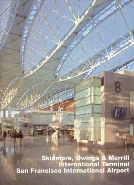 Skidmore, Owings & Merrill, International Terminal, San Francisco International Airport: Opus 64