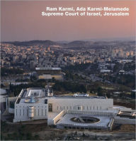 Title: Ada Karmi-Melamede and Ram Karmi, Supreme Court of Israel, Jerusalem: Opus 71, Author: Anne-Catrin Schultz