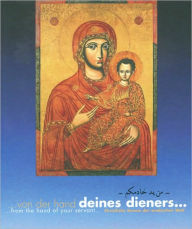 Title: Von der Hand Deines Dieners...: Christliche Ikonen der Arabischen Welt, Author: Legat Verlag