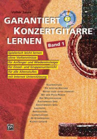 Title: Garantiert Konzertgitarre lernen Band 1: Mit CD und Internet-Unterstützung!, Book & CD, Author: Volker Saure