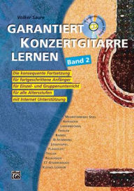 Title: Garantiert Konzertgitarre lernen Band 2: Mit CD und Internet-Unterstützung!, Book & CD, Author: Volker Saure