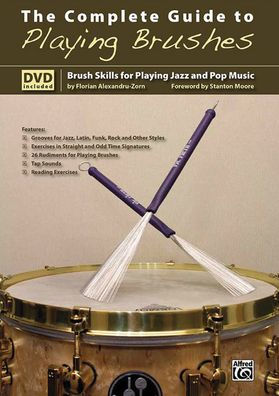 The Complete Guide to Playing Brushes: Brush Skills for Playing Jazz and Pop Music, Book & DVD