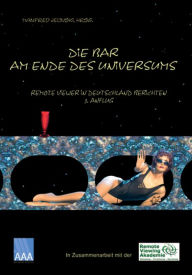 Title: Die Bar am Ende des Universums 3: Remote Viewer in Deutschland berichten, 3. Anflug 2011, Author: Manfred Jelinski