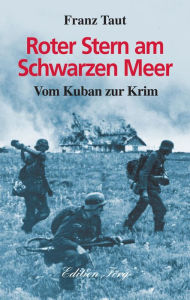 Title: Roter Stern am Schwarzen Meer: Vom Kuban zur Krim, Author: Franz Taut