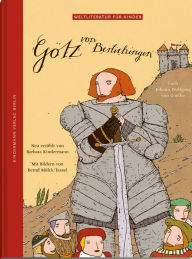 Title: Götz von Berlichingen: Nach Johann Wolfgang von Goethe, Author: Barbara Kindermann