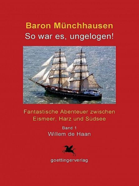 Baron Münchhausen: So war es, ungelogen! Bd. 1